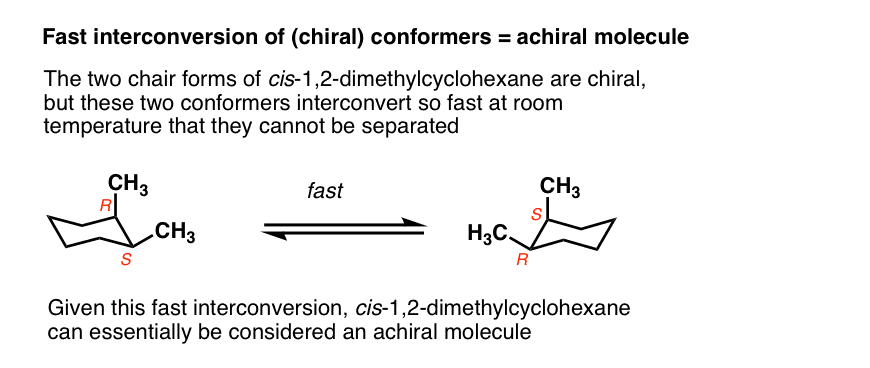 F1-when-chiral-conformers-interconvert-quickly-the-result-is-still-an-achiral-compound-e-g-cis-1-2-dimethylcyclohexane -